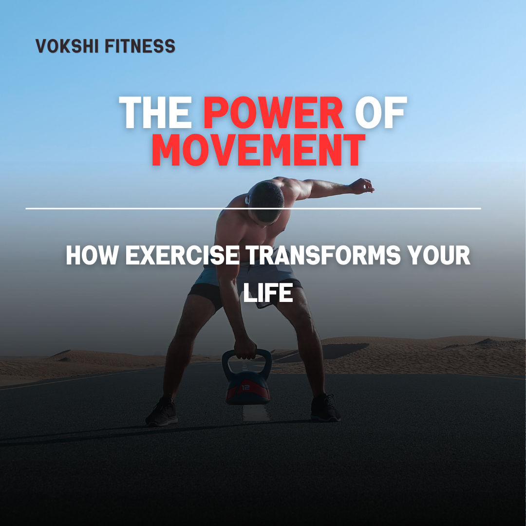 The Power of Movement: How Exercise Transforms Your Life