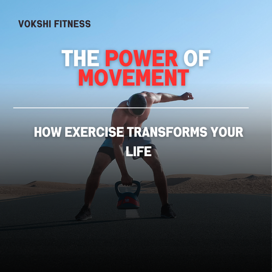 The Power of Movement: How Exercise Transforms Your Life